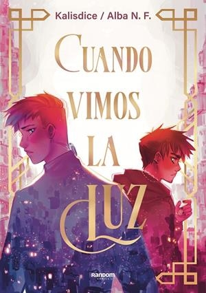 CUANDO VIMOS LA LUZ | 9788419441102 | KALISDICE | Galatea Llibres | Llibreria online de Reus, Tarragona | Comprar llibres en català i castellà online