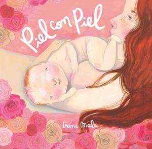 PIEL CON PIEL | 9788426430557 | MALA, IRENE | Galatea Llibres | Llibreria online de Reus, Tarragona | Comprar llibres en català i castellà online