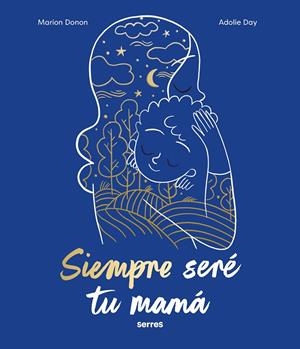 SIEMPRE SERÉ TU MAMÁ | 9788427240810 | DONON, MARION | Galatea Llibres | Llibreria online de Reus, Tarragona | Comprar llibres en català i castellà online