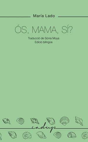 OS MAMA SI? | 9788412791136 | LADO, MARIA | Galatea Llibres | Librería online de Reus, Tarragona | Comprar libros en catalán y castellano online