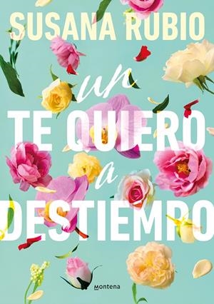 UN TE QUIERO A DESTIEMPO | 9788419848536 | RUBIO, SUSANA | Galatea Llibres | Llibreria online de Reus, Tarragona | Comprar llibres en català i castellà online