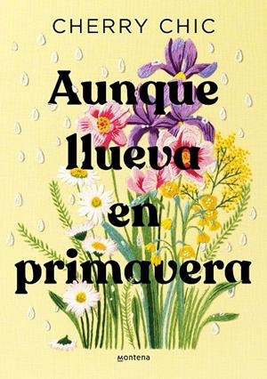 AUNQUE LLUEVA EN PRIMAVERA | 9788419746580 | CHERRY CHIC | Galatea Llibres | Llibreria online de Reus, Tarragona | Comprar llibres en català i castellà online