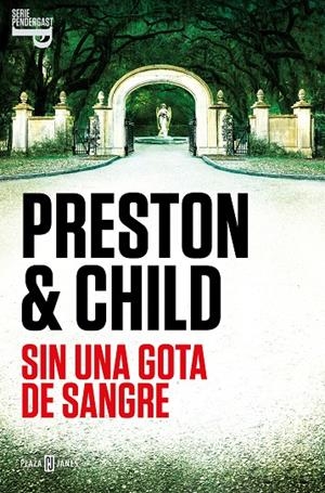 SIN UNA GOTA DE SANGRE (INSPECTOR PENDERGAST 20) | 9788401030956 | PRESTON, DOUGLAS/CHILD, LINCOLN | Galatea Llibres | Llibreria online de Reus, Tarragona | Comprar llibres en català i castellà online