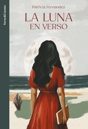 LA LUNA EN VERSO | 9788403524224 | FERNÁNDEZ, PATRICIA | Galatea Llibres | Llibreria online de Reus, Tarragona | Comprar llibres en català i castellà online