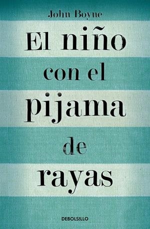 EL NIÑO CON EL PIJAMA DE RAYAS | 9788466375597 | BOYNE, JOHN | Galatea Llibres | Llibreria online de Reus, Tarragona | Comprar llibres en català i castellà online