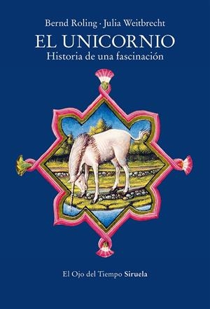 EL UNICORNIO | 9788419942708 | BERND ROLING / JULIA WEITBRECHT | Galatea Llibres | Librería online de Reus, Tarragona | Comprar libros en catalán y castellano online