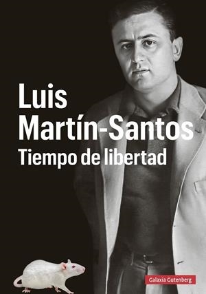 LUIS MARTÍN-SANTOS. TIEMPO DE LIBERTAD | 9788410107328 | GUILLAMON, JULIÀ (ED.) | Galatea Llibres | Librería online de Reus, Tarragona | Comprar libros en catalán y castellano online