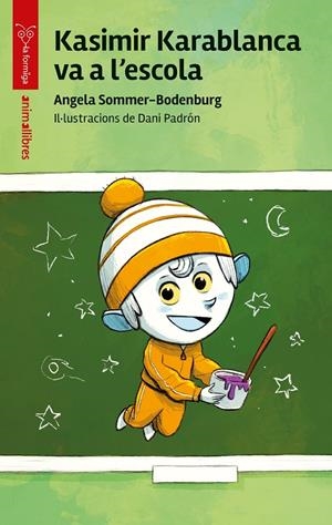 KASIMIR KARABLANCA VA A L'ESCOLA | 9788419659569 | SOMMER-BODENBURG, ANGELA | Galatea Llibres | Librería online de Reus, Tarragona | Comprar libros en catalán y castellano online