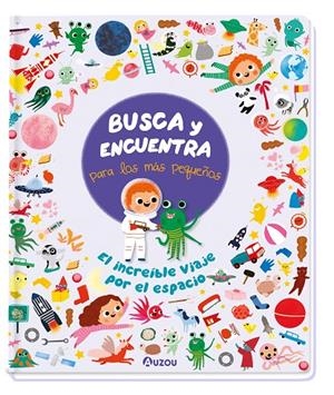 BUSCA Y ENCUENTRA. EL INCREÍBLE VIAJE POR EL ESPACIO | 9791039526715 | Galatea Llibres | Llibreria online de Reus, Tarragona | Comprar llibres en català i castellà online