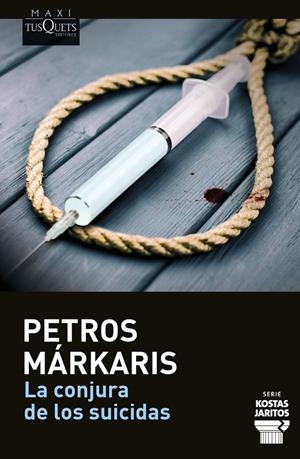 LA CONJURA DE LOS SUICIDAS | 9788411074377 | MÁRKARIS, PETROS | Galatea Llibres | Librería online de Reus, Tarragona | Comprar libros en catalán y castellano online