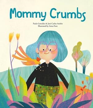 MOMMY CRUMBS | 9788419607386 | ANDRÉS, JOSÉ CARLOS | Galatea Llibres | Llibreria online de Reus, Tarragona | Comprar llibres en català i castellà online