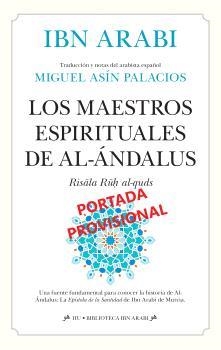 MAESTROS ESPIRITUALES DE AL-ÁNDALUS | 9788410520493 | ARABI, IBN/ASÍN PALACIOS, MIGUEL | Galatea Llibres | Librería online de Reus, Tarragona | Comprar libros en catalán y castellano online