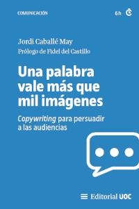 UNA PALABRA VALE MÁS QUE MIL IMÁGENES | 9788411660303 | CABALLÉ MAY, JORDI | Galatea Llibres | Librería online de Reus, Tarragona | Comprar libros en catalán y castellano online