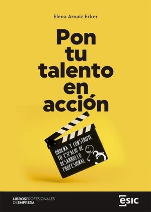 PON TU TALENTO EN ACCIÓN | 9788418944062 | ARNAIZ ECKER, ELENA | Galatea Llibres | Llibreria online de Reus, Tarragona | Comprar llibres en català i castellà online
