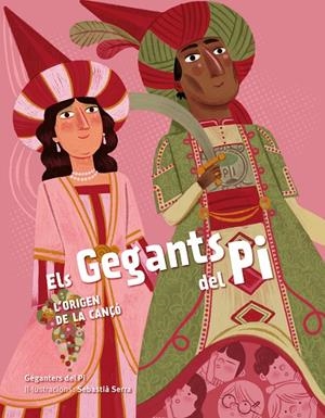 ELS GEGANTS DEL PI. L'ORIGEN DE LA CANÇÓ | 9788418522062 | GEGANTERS DEL PI/SERRA, SEBASTIÀ | Galatea Llibres | Librería online de Reus, Tarragona | Comprar libros en catalán y castellano online