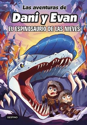 LAS AVENTURAS DE DANI Y EVAN 9. EL ESPINOSAURIO DE LAS NIEVES | 9788408282518 | LAS AVENTURAS DE DANI Y EVAN | Galatea Llibres | Llibreria online de Reus, Tarragona | Comprar llibres en català i castellà online
