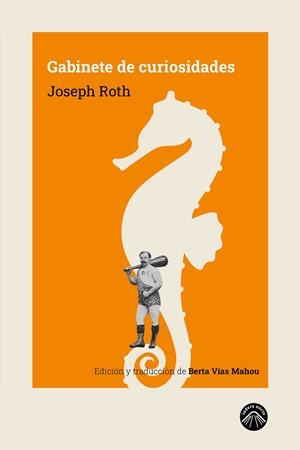 GABINETE DE CURIOSIDADES | 9788412809510 | ROTH, JOSEPH | Galatea Llibres | Librería online de Reus, Tarragona | Comprar libros en catalán y castellano online