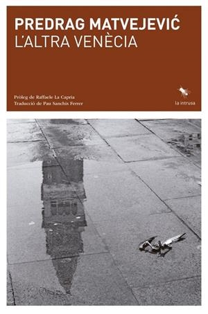 L'ALTRA VENECIA | 9788412760187 | MATVEJEVIC, PREDRAG | Galatea Llibres | Llibreria online de Reus, Tarragona | Comprar llibres en català i castellà online