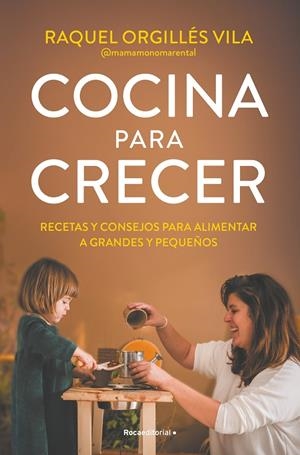 COCINA PARA CRECER | 9788419965035 | ORGILLÉS, RAQUEL | Galatea Llibres | Librería online de Reus, Tarragona | Comprar libros en catalán y castellano online