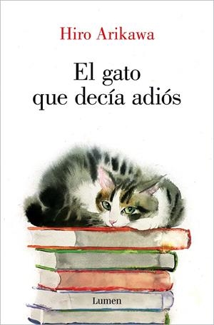 EL GATO QUE DECÍA ADIÓS | 9788426428929 | ARIKAWA, HIRO | Galatea Llibres | Librería online de Reus, Tarragona | Comprar libros en catalán y castellano online
