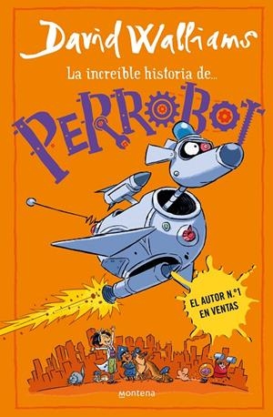LA INCREÍBLE HISTORIA DE PERROBOT | 9788419848772 | WALLIAMS, DAVID | Galatea Llibres | Llibreria online de Reus, Tarragona | Comprar llibres en català i castellà online
