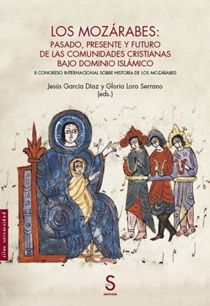 LOS MOZÁRABES: PASADO, PRESENTE Y FUTURO DE LAS COMUNIDADES CRISTIANAS BAJO DOMI | 9788419661470 | GARCÍA DÍAZ, JESÚS/LORA SERRANO, GLORIA | Galatea Llibres | Llibreria online de Reus, Tarragona | Comprar llibres en català i castellà online