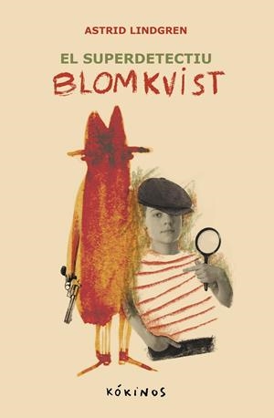 EL SUPER DETECTIU BLOMKVIST | 9788419475596 | LINDGREN, ASTRID | Galatea Llibres | Llibreria online de Reus, Tarragona | Comprar llibres en català i castellà online
