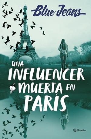 UNA INFLUENCER MUERTA EN PARÍS | 9788408286219 | BLUE JEANS | Galatea Llibres | Llibreria online de Reus, Tarragona | Comprar llibres en català i castellà online
