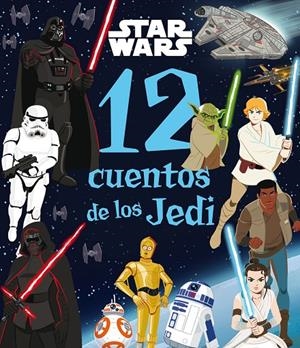 STAR WARS. 12 CUENTOS DE LOS JEDI | 9788408286073 | STAR WARS | Galatea Llibres | Librería online de Reus, Tarragona | Comprar libros en catalán y castellano online