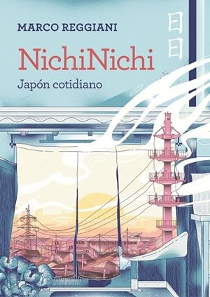 NICHINICHI | 9788419875464 | REGGIANI, MARCO | Galatea Llibres | Llibreria online de Reus, Tarragona | Comprar llibres en català i castellà online