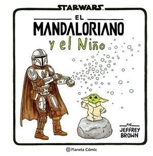 THE MANDALORIAN Y EL NIÑO | 9788411613736 | BROWN, JEFFREY | Galatea Llibres | Librería online de Reus, Tarragona | Comprar libros en catalán y castellano online