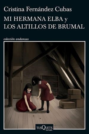 MI HERMANA ELBA Y LOS ALTILLOS DE BRUMAL | 9788411074537 | FERNÁNDEZ CUBAS, CRISTINA | Galatea Llibres | Llibreria online de Reus, Tarragona | Comprar llibres en català i castellà online