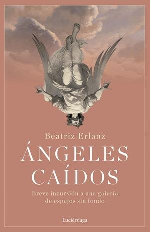 ÁNGELES CAÍDOS | 9788419996176 | ERLANZ, BEATRIZ | Galatea Llibres | Librería online de Reus, Tarragona | Comprar libros en catalán y castellano online