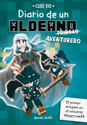 MINECRAFT. DIARIO DE UN ALDEANO PRINGAO. AVENTURERO | 9788408283621 | CUBE KID | Galatea Llibres | Librería online de Reus, Tarragona | Comprar libros en catalán y castellano online