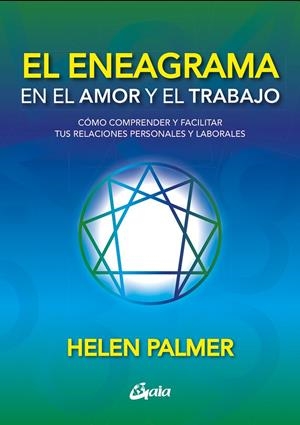 EL ENEAGRAMA EN EL AMOR Y EL TRABAJO | 9788411080866 | PALMER, HELEN | Galatea Llibres | Llibreria online de Reus, Tarragona | Comprar llibres en català i castellà online