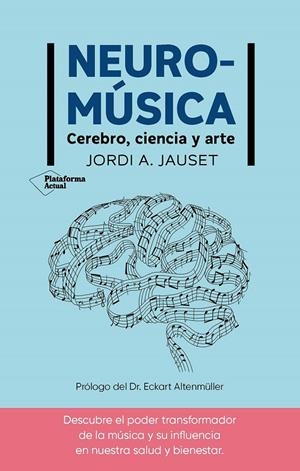 NEUROMÚSICA | 9788410079380 | JAUSET, JORDI A. | Galatea Llibres | Llibreria online de Reus, Tarragona | Comprar llibres en català i castellà online