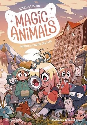 MAGIC ANIMALS 6. MISTERI A L'HOTEL DEL LLAC | 9788413897820 | ISERN, SUSANNA | Galatea Llibres | Llibreria online de Reus, Tarragona | Comprar llibres en català i castellà online