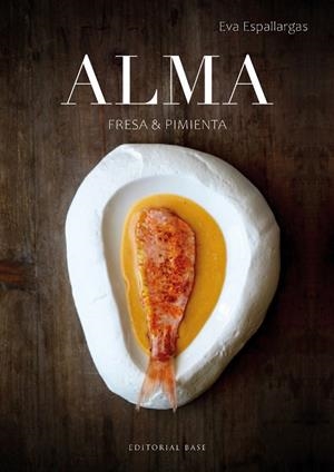ALMA. FRESA Y PIMIENTA | 9788410043077 | ESPALLARGAS, EVA | Galatea Llibres | Llibreria online de Reus, Tarragona | Comprar llibres en català i castellà online
