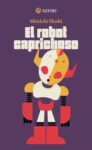 EL ROBOT CAPRICHOSO | 9788419035745 | HOSHI , SHINICHI | Galatea Llibres | Librería online de Reus, Tarragona | Comprar libros en catalán y castellano online
