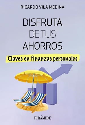 DISFRUTA DE TUS AHORROS | 9788436849486 | VILÁ MEDINA, RICARDO | Galatea Llibres | Librería online de Reus, Tarragona | Comprar libros en catalán y castellano online