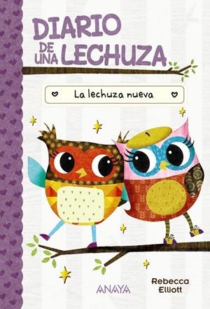 DIARIO DE UNA LECHUZA 4. LA LECHUZA NUEVA | 9788414337066 | ELLIOTT, REBECCA | Galatea Llibres | Llibreria online de Reus, Tarragona | Comprar llibres en català i castellà online
