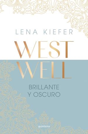 BRILLANTE Y OSCURO (WESTWELL 2) | 9788419746900 | KIEFER, LENA | Galatea Llibres | Librería online de Reus, Tarragona | Comprar libros en catalán y castellano online