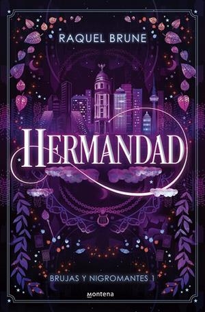 HERMANDAD (BRUJAS Y NIGROMANTES 1) | 9788419848567 | BRUNE, RAQUEL | Galatea Llibres | Librería online de Reus, Tarragona | Comprar libros en catalán y castellano online