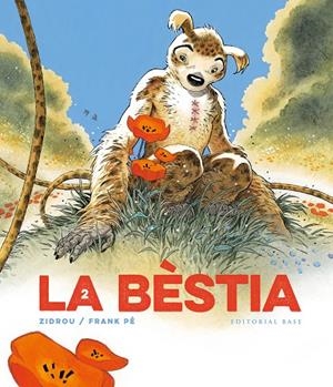 LA BÈSTIA 2 | 9788410131101 | ZIDROU / PÉ, FRANK | Galatea Llibres | Llibreria online de Reus, Tarragona | Comprar llibres en català i castellà online