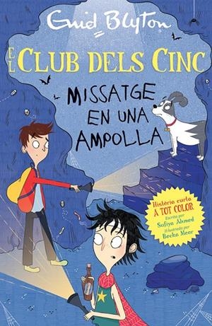 MISSATGE EN UNA AMPOLLA. ELS CINC | 9788426148766 | BLYTON, ENID/AHMED, SUFIYA | Galatea Llibres | Librería online de Reus, Tarragona | Comprar libros en catalán y castellano online