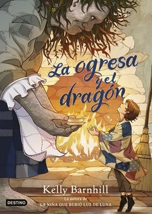 LA OGRESA Y EL DRAGÓN | 9788408283195 | BARNHILL, KELLY | Galatea Llibres | Llibreria online de Reus, Tarragona | Comprar llibres en català i castellà online