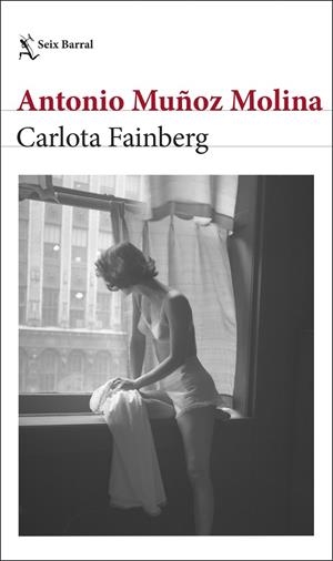 CARLOTA FAINBERG | 9788432243479 | MUÑOZ MOLINA, ANTONIO | Galatea Llibres | Llibreria online de Reus, Tarragona | Comprar llibres en català i castellà online