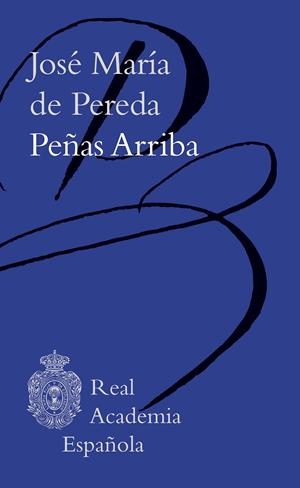 PEÑAS ARRIBA | 9788467072587 | PEREDA, JOSÉ MARÍA DE | Galatea Llibres | Librería online de Reus, Tarragona | Comprar libros en catalán y castellano online