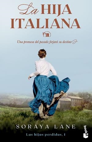 LA HIJA ITALIANA (SERIE LAS HIJAS PERDIDAS 1) | 9788467073133 | LANE, SORAYA | Galatea Llibres | Librería online de Reus, Tarragona | Comprar libros en catalán y castellano online