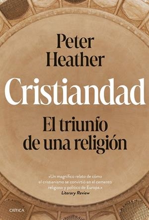 CRISTIANDAD | 9788491996378 | HEATHER, PETER | Galatea Llibres | Librería online de Reus, Tarragona | Comprar libros en catalán y castellano online
